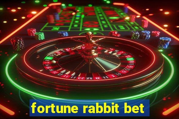 fortune rabbit bet